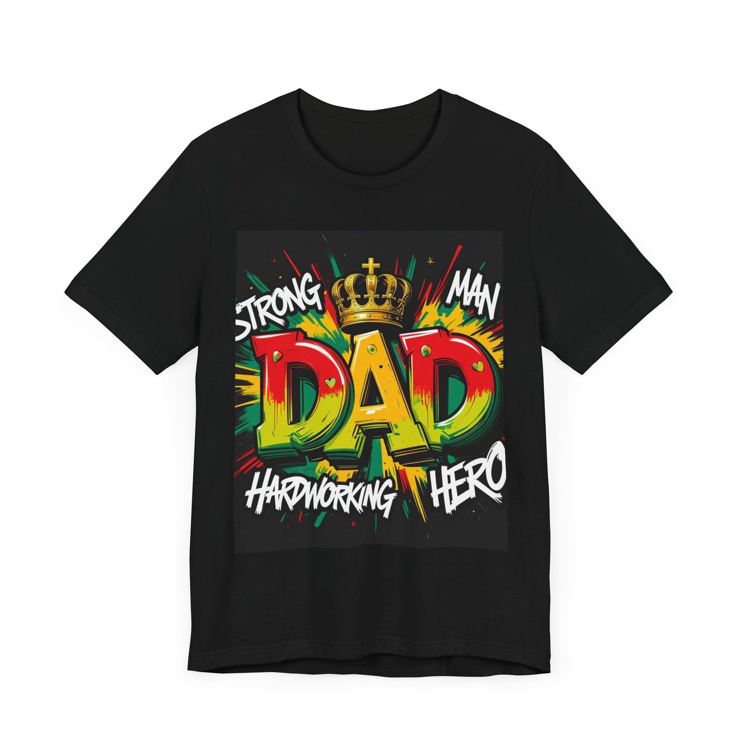 Strong Dad Graphic Tee - Perfect Father's Day Gift, Casual Summer Wear, Men's T-Shirt, Inspirational Apparel, Unique Dad Shirt