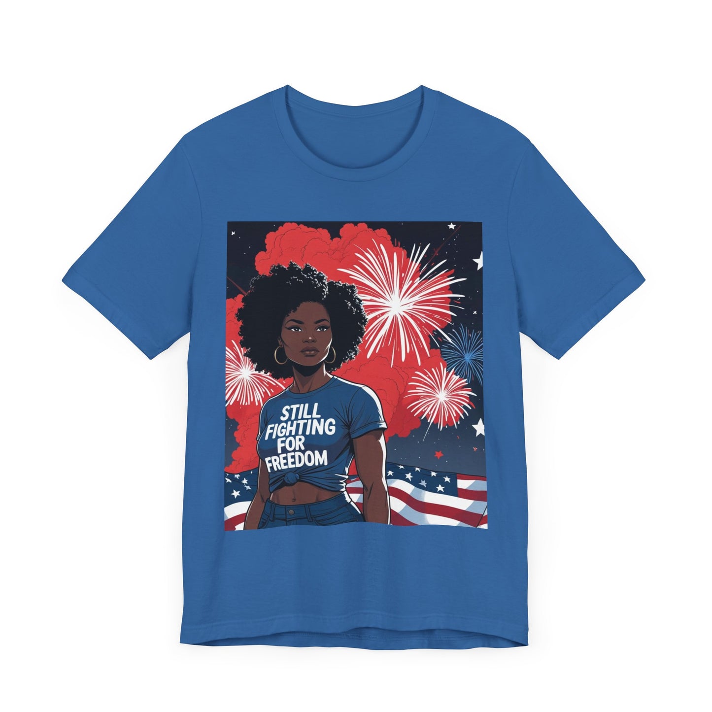 Patriotic Graphic Tee, Still Fighting for Freedom Shirt, Independence Day Outfit, Summer Casual Wear, Equality T-Shirt, Gift for Activists, 4Th of July