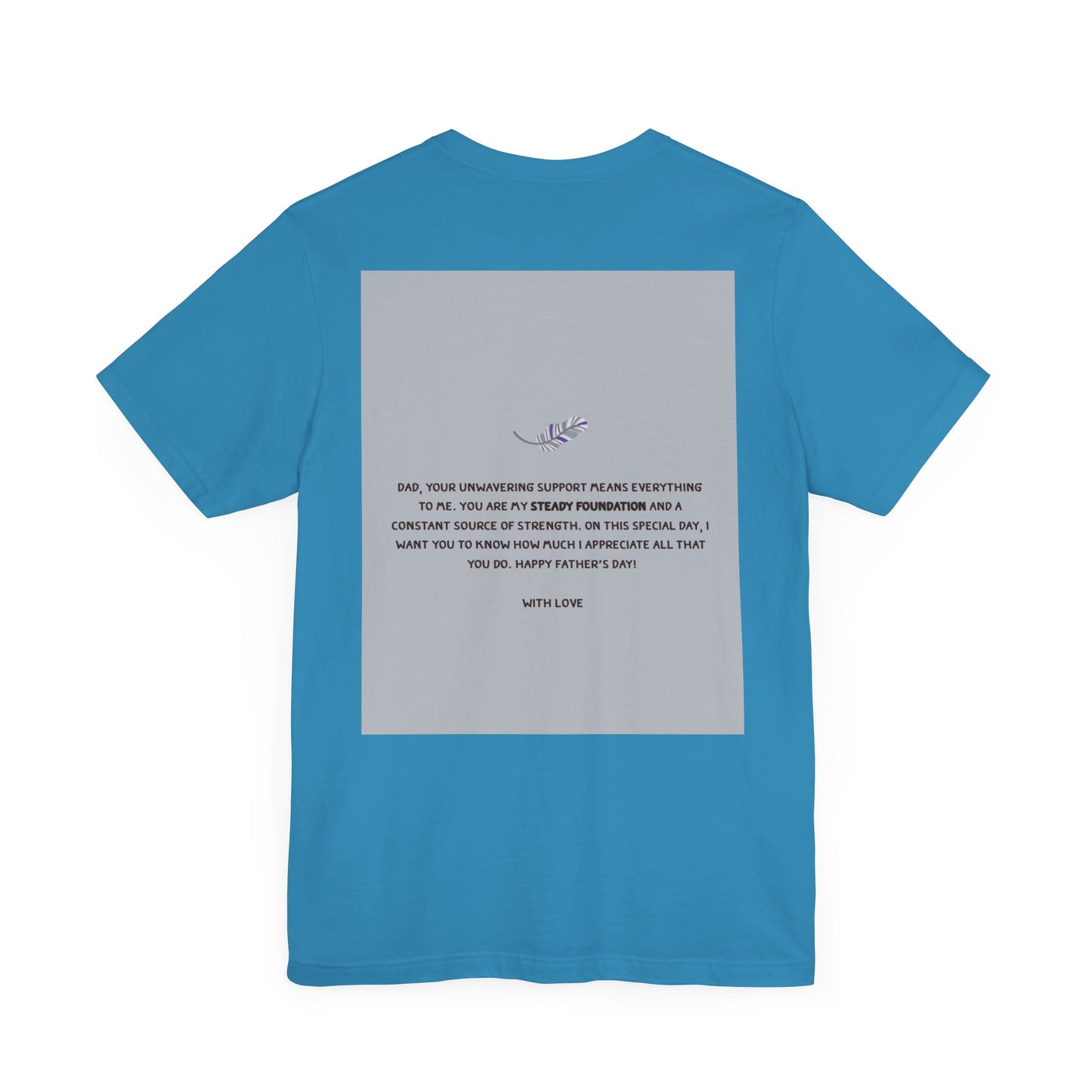Father's Day Unisex Tee, Dad Gift Shirt, Casual Reminder, Family Love Apparel, Thoughtful Father's Day Gift