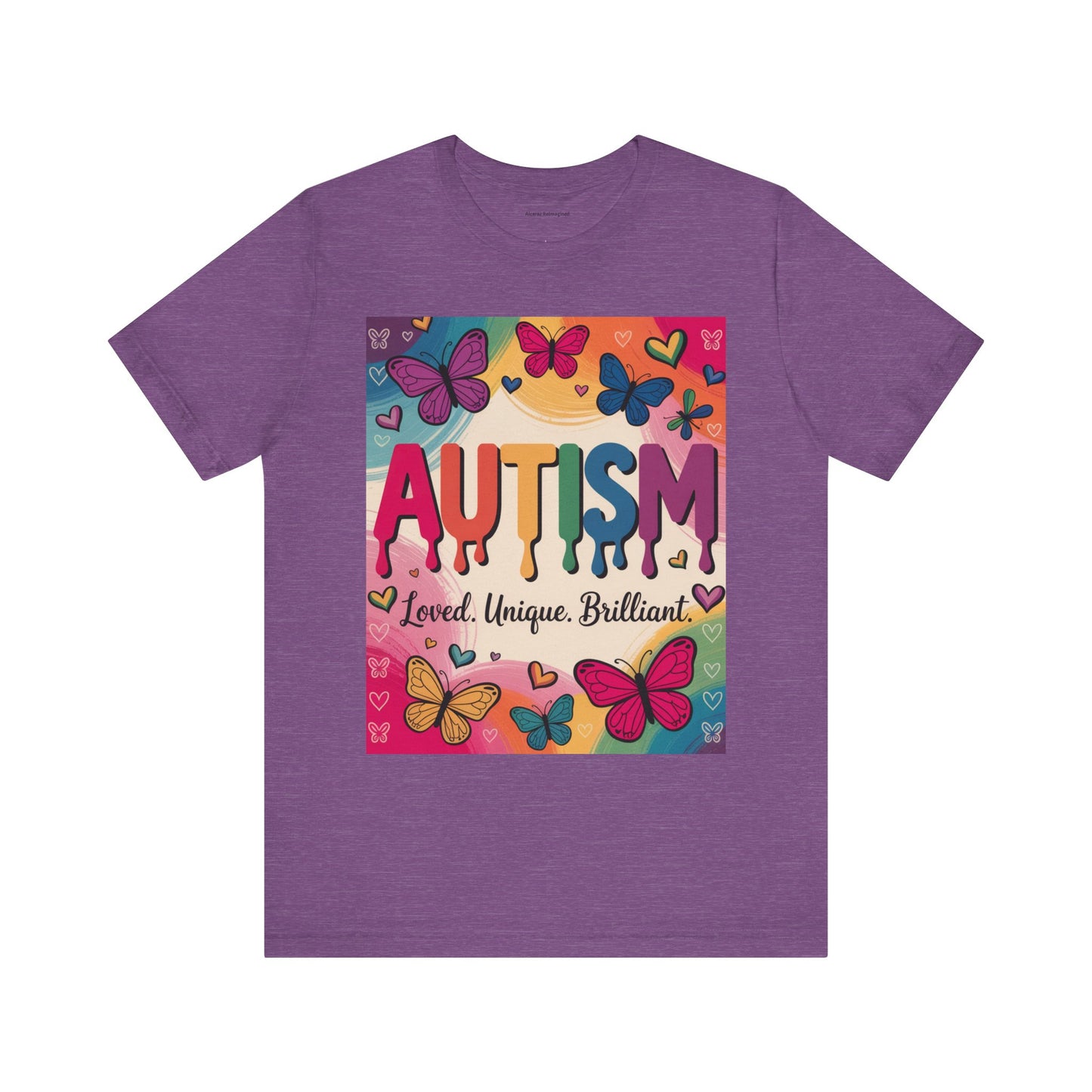Autism Awareness Butterfly Tee  Loved, Unique, Brilliant Unisex Short Sleeve TShirt
