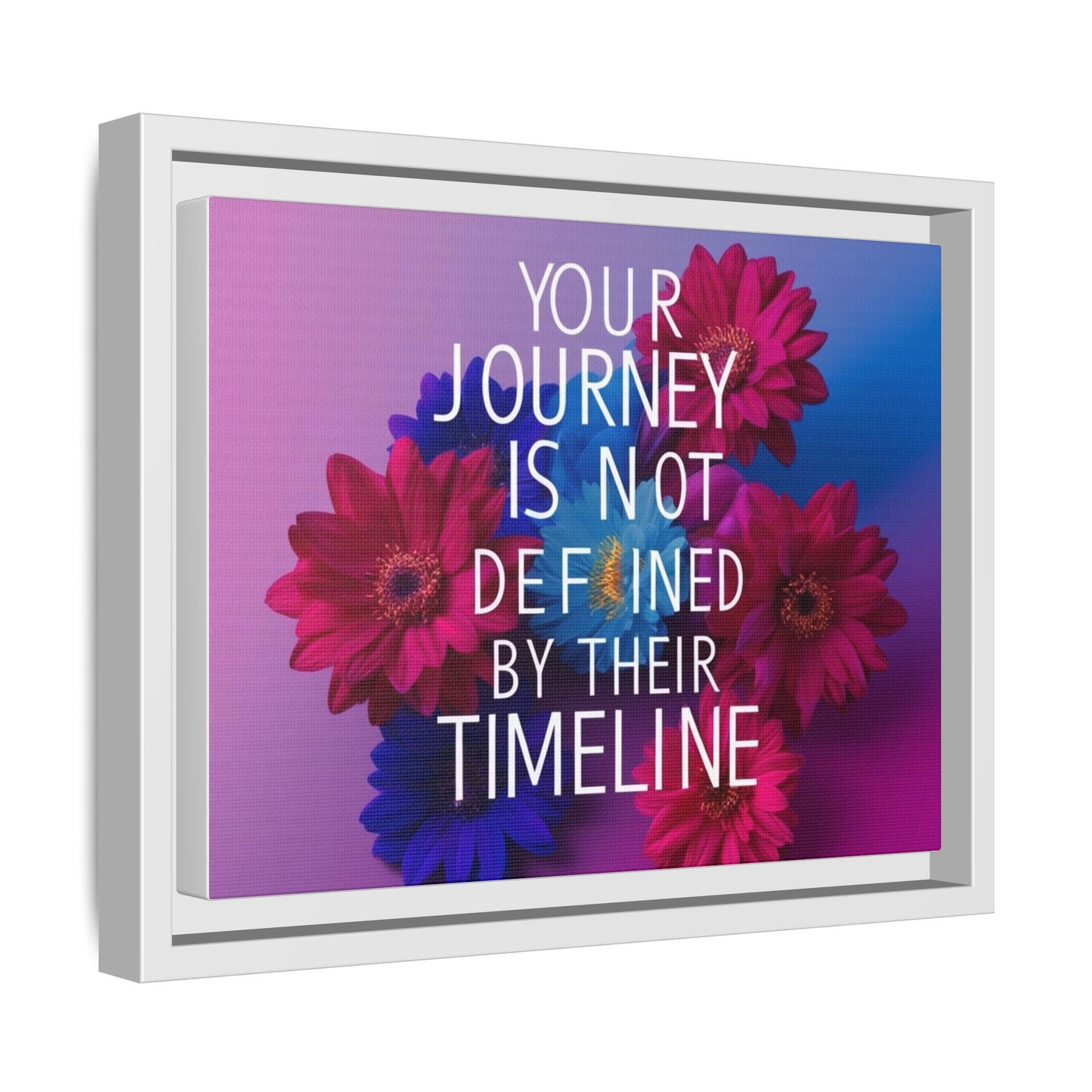Inspirational Floral Canvas Wall Art - 'Your Journey is Not Defined by Their Timeline'