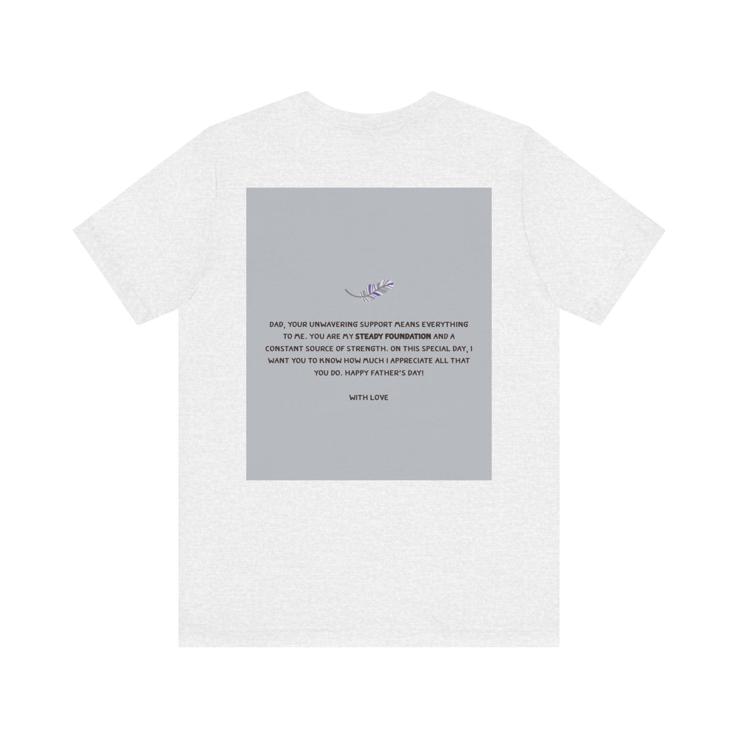 Father's Day Unisex Tee, Dad Gift Shirt, Casual Reminder, Family Love Apparel, Thoughtful Father's Day Gift