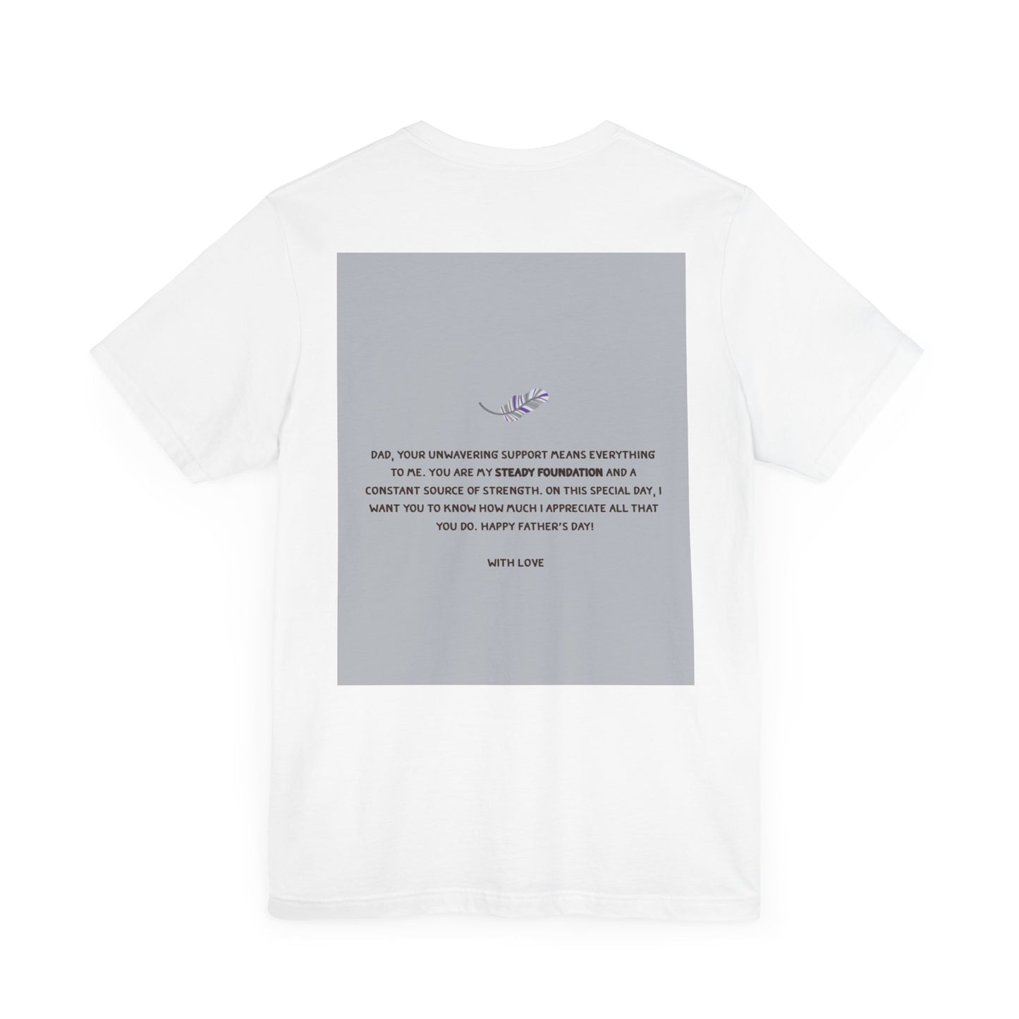 Father's Day Unisex Tee, Dad Gift Shirt, Casual Reminder, Family Love Apparel, Thoughtful Father's Day Gift