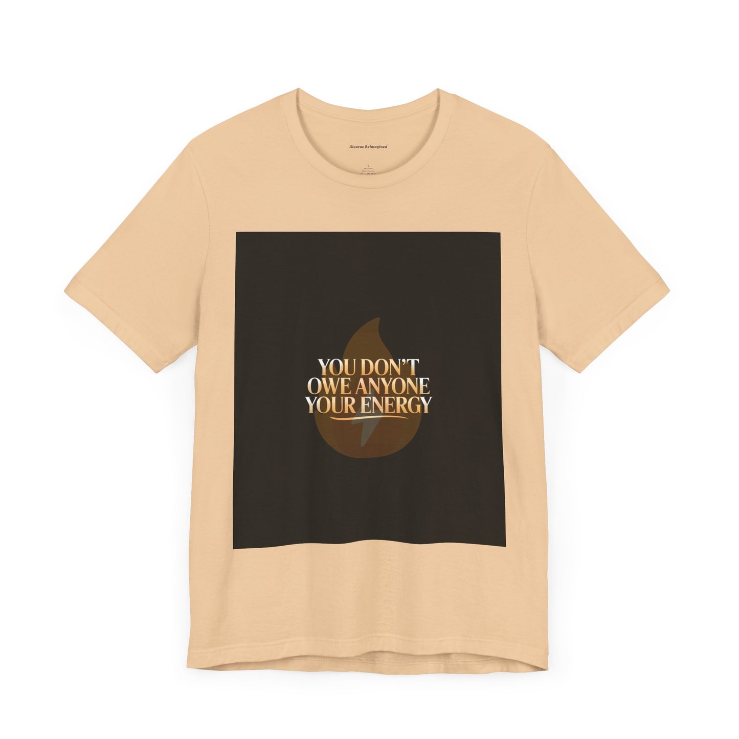 Motivational Quote Tee - "You Don't Owe Anyone Your Energy" Unisex Jersey Short Sleeve T-Shirt
