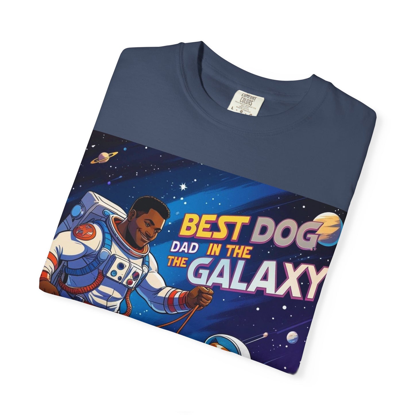 Best Dog Dad in the Galaxy T-Shirt, Unisex Space-Themed Tee, Dog Lover Gift, Father's Day Shirt, Gift for Dog Dads, Galaxy Graphic Tee