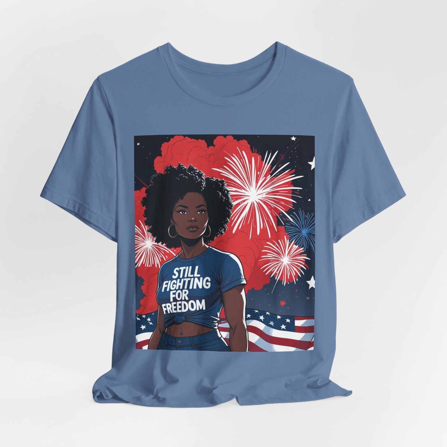 Patriotic Graphic Tee, Still Fighting for Freedom Shirt, Independence Day Outfit, Summer Casual Wear, Equality T-Shirt, Gift for Activists, 4Th of July