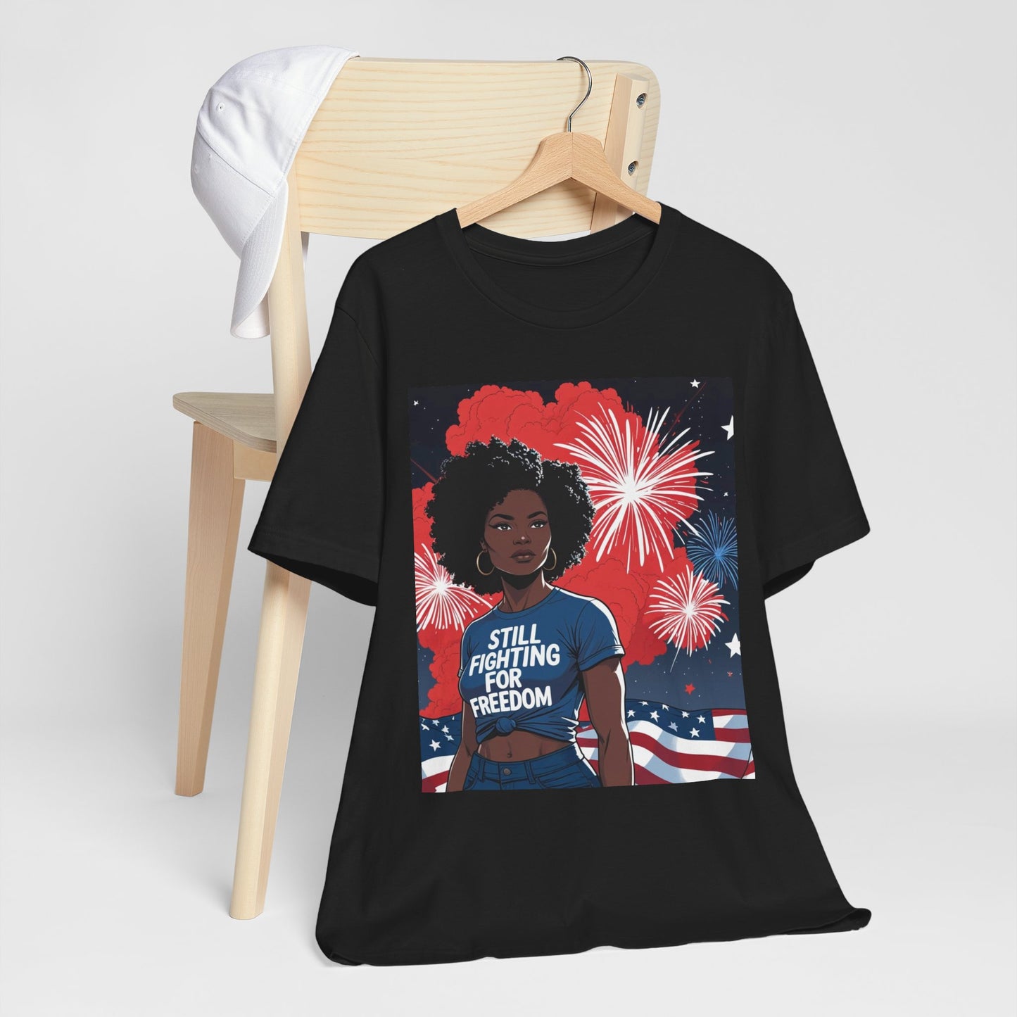 Patriotic Graphic Tee, Still Fighting for Freedom Shirt, Independence Day Outfit, Summer Casual Wear, Equality T-Shirt, Gift for Activists, 4Th of July