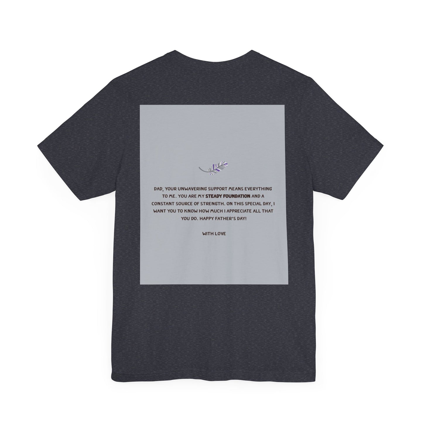 Father's Day Unisex Tee, Dad Gift Shirt, Casual Reminder, Family Love Apparel, Thoughtful Father's Day Gift