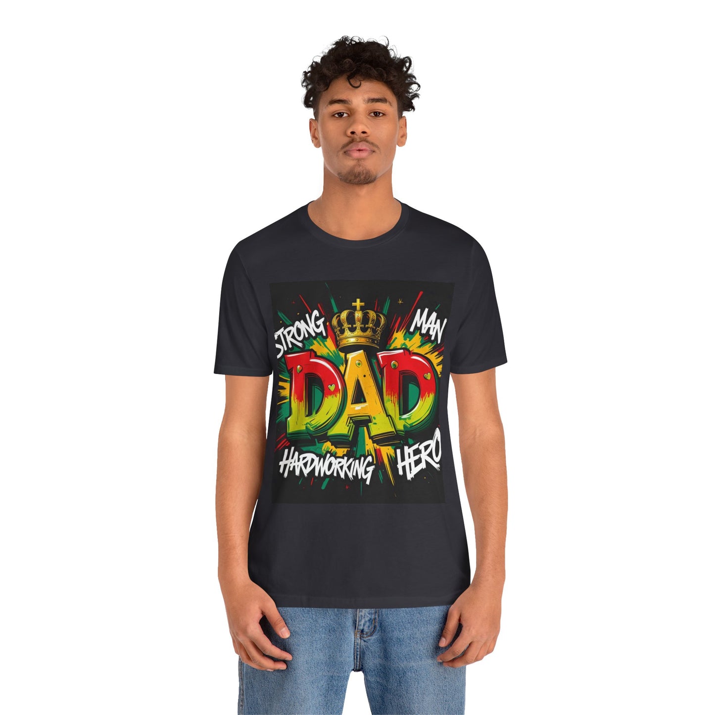 Strong Dad Graphic Tee - Perfect Father's Day Gift, Casual Summer Wear, Men's T-Shirt, Inspirational Apparel, Unique Dad Shirt