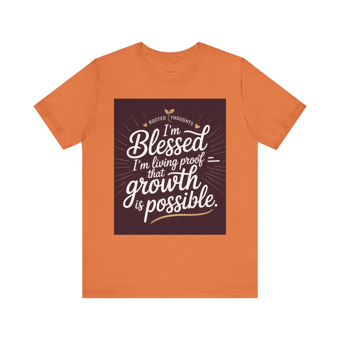 Unisex Growth Proof Tee - I'm Blessed, Inspirational Shirt, Motivational Gift, Spiritual Apparel, Positive Vibes, Everyday Wear