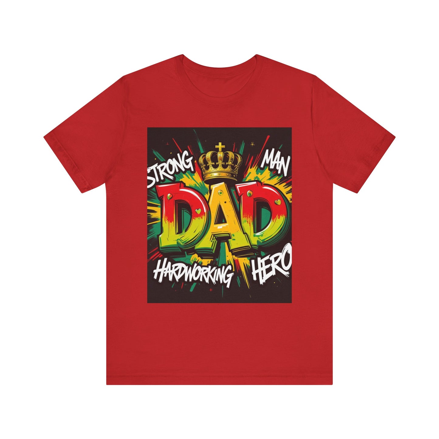 Strong Dad Graphic Tee - Perfect Father's Day Gift, Casual Summer Wear, Men's T-Shirt, Inspirational Apparel, Unique Dad Shirt