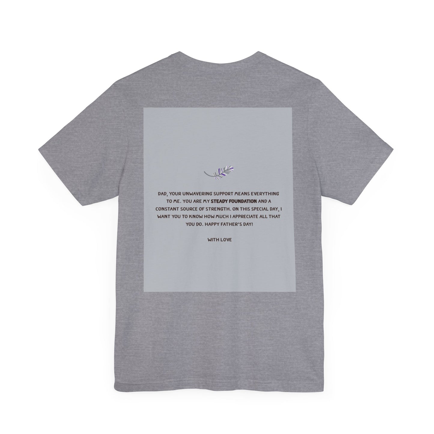 Father's Day Unisex Tee, Dad Gift Shirt, Casual Reminder, Family Love Apparel, Thoughtful Father's Day Gift