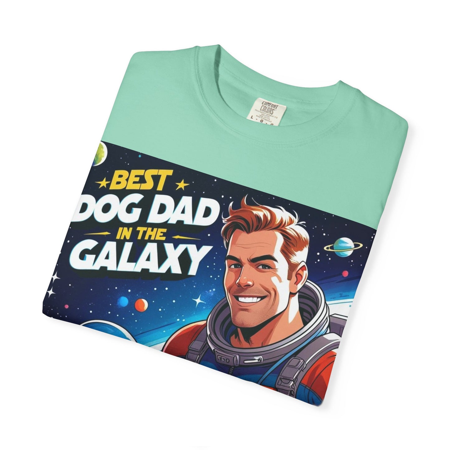 Best Dog Dad in the Galaxy Tee | Unisex Garment-Dyed T-shirt, Dog Lover Gift, Father's Day Shirt, Cute Dog Dad Apparel, Space Theme Tee