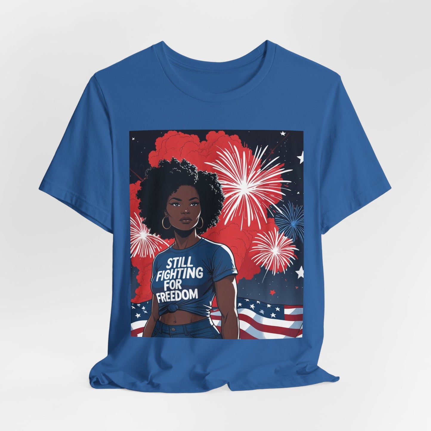 Patriotic Graphic Tee, Still Fighting for Freedom Shirt, Independence Day Outfit, Summer Casual Wear, Equality T-Shirt, Gift for Activists, 4Th of July