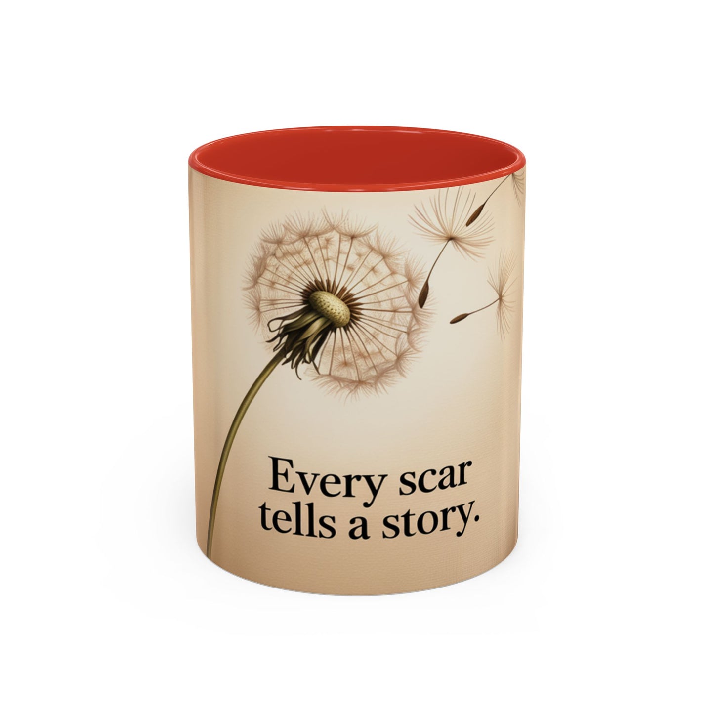 Dandelion Scar Inspirational Coffee Mug - Every Scar Tells a Story - 11/15oz