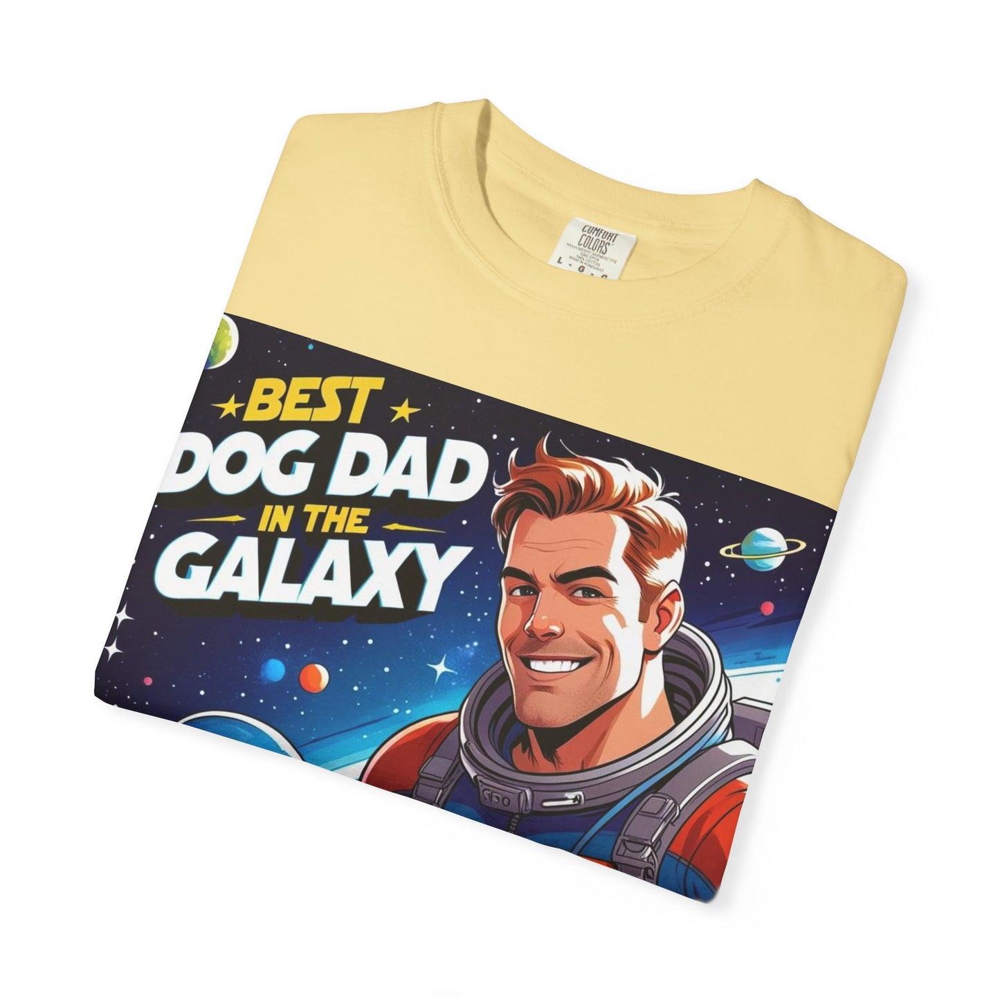 Best Dog Dad in the Galaxy Tee | Unisex Garment-Dyed T-shirt, Dog Lover Gift, Father's Day Shirt, Cute Dog Dad Apparel, Space Theme Tee