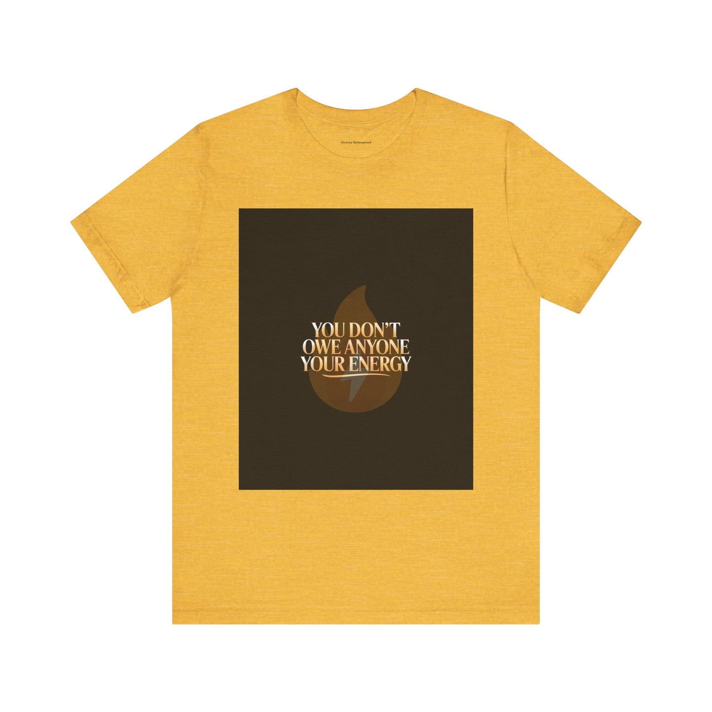 Motivational Quote Tee - "You Don't Owe Anyone Your Energy" Unisex Jersey Short Sleeve T-Shirt