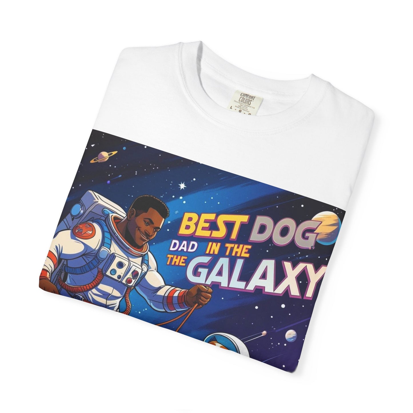 Best Dog Dad in the Galaxy T-Shirt, Unisex Space-Themed Tee, Dog Lover Gift, Father's Day Shirt, Gift for Dog Dads, Galaxy Graphic Tee
