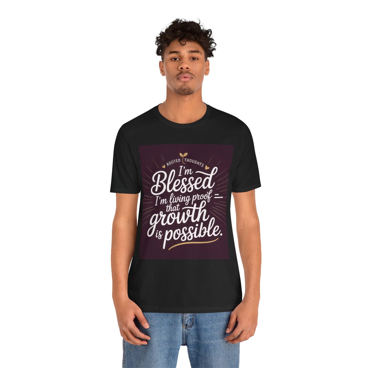 Unisex Growth Proof Tee - I'm Blessed, Inspirational Shirt, Motivational Gift, Spiritual Apparel, Positive Vibes, Everyday Wear