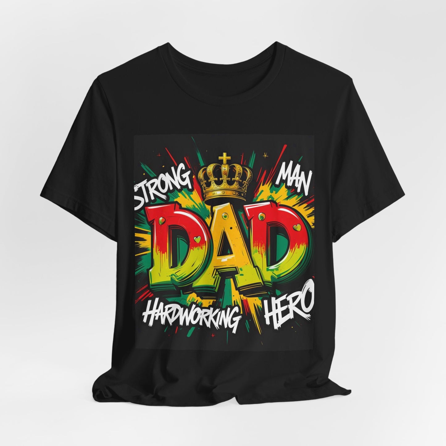 Strong Dad Graphic Tee - Perfect Father's Day Gift, Casual Summer Wear, Men's T-Shirt, Inspirational Apparel, Unique Dad Shirt
