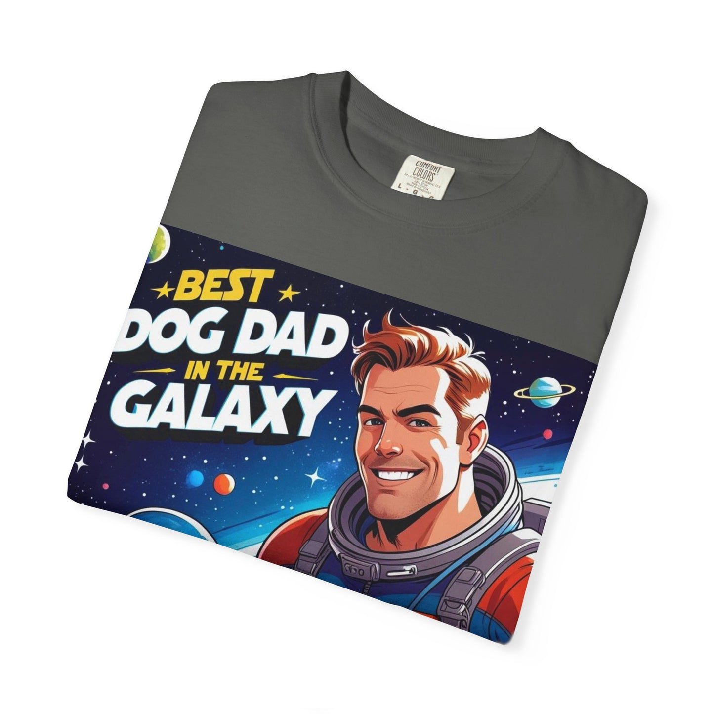 Best Dog Dad in the Galaxy Tee | Unisex Garment-Dyed T-shirt, Dog Lover Gift, Father's Day Shirt, Cute Dog Dad Apparel, Space Theme Tee