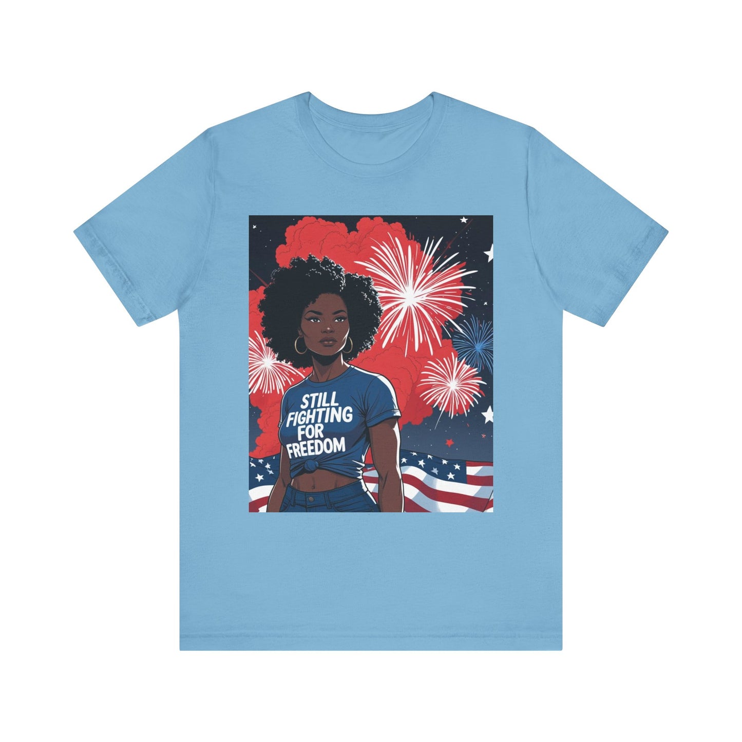 Patriotic Graphic Tee, Still Fighting for Freedom Shirt, Independence Day Outfit, Summer Casual Wear, Equality T-Shirt, Gift for Activists, 4Th of July
