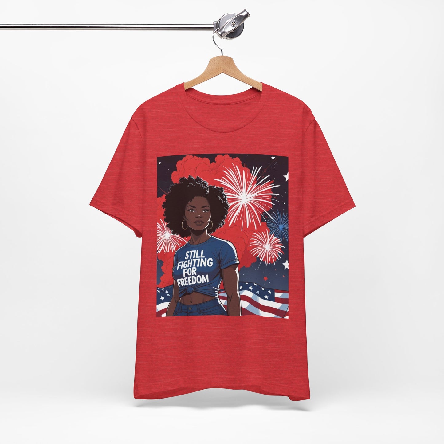 Patriotic Graphic Tee, Still Fighting for Freedom Shirt, Independence Day Outfit, Summer Casual Wear, Equality T-Shirt, Gift for Activists, 4Th of July