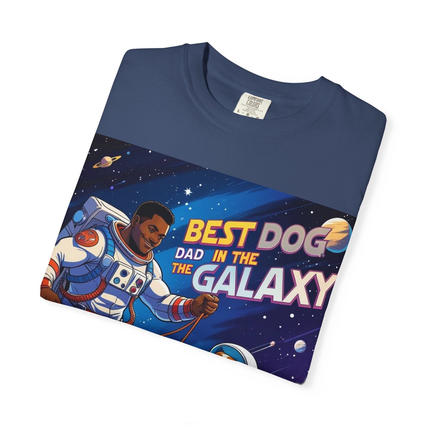Best Dog Dad in the Galaxy T-Shirt, Unisex Space-Themed Tee, Dog Lover Gift, Father's Day Shirt, Gift for Dog Dads, Galaxy Graphic Tee