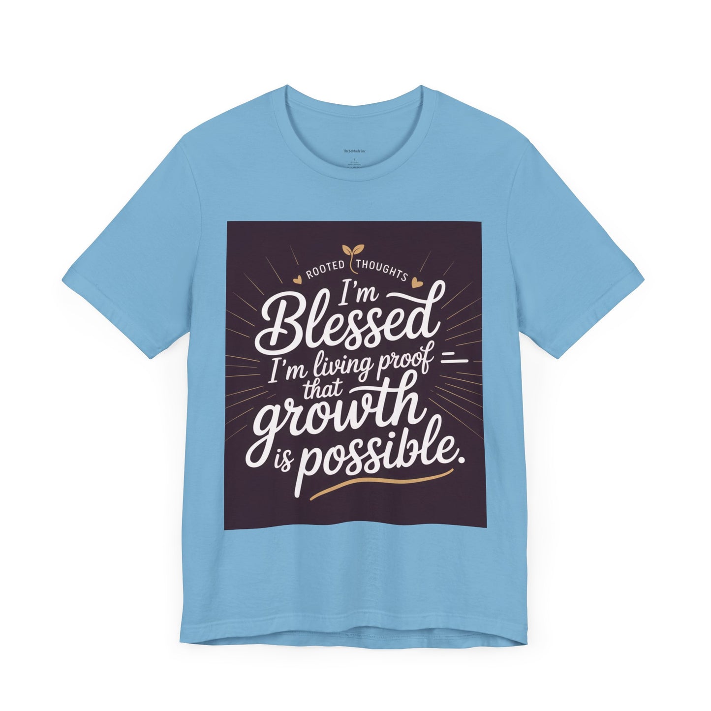 Unisex Growth Proof Tee - I'm Blessed, Inspirational Shirt, Motivational Gift, Spiritual Apparel, Positive Vibes, Everyday Wear