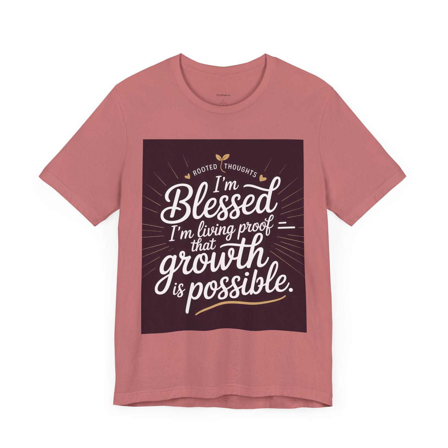 Unisex Growth Proof Tee - I'm Blessed, Inspirational Shirt, Motivational Gift, Spiritual Apparel, Positive Vibes, Everyday Wear
