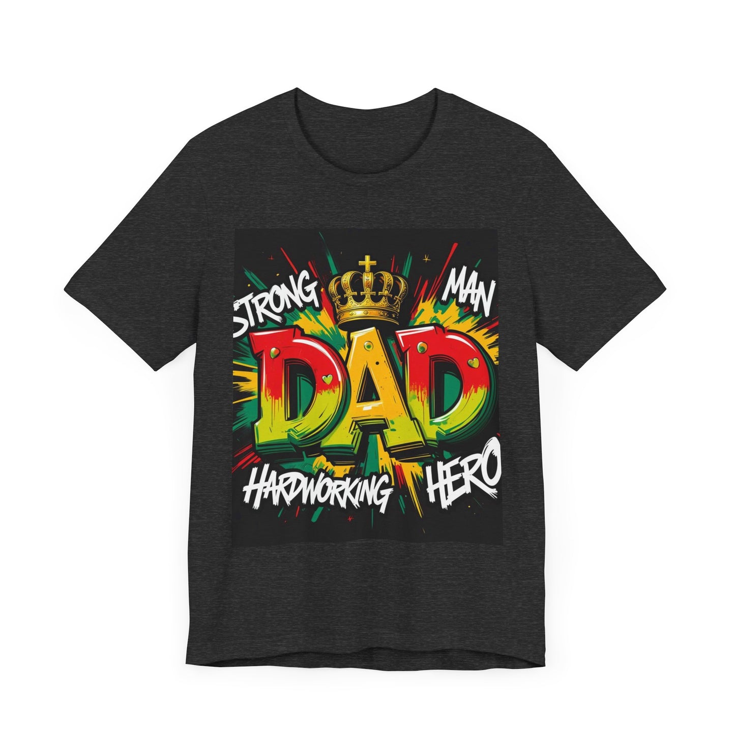 Strong Dad Graphic Tee - Perfect Father's Day Gift, Casual Summer Wear, Men's T-Shirt, Inspirational Apparel, Unique Dad Shirt
