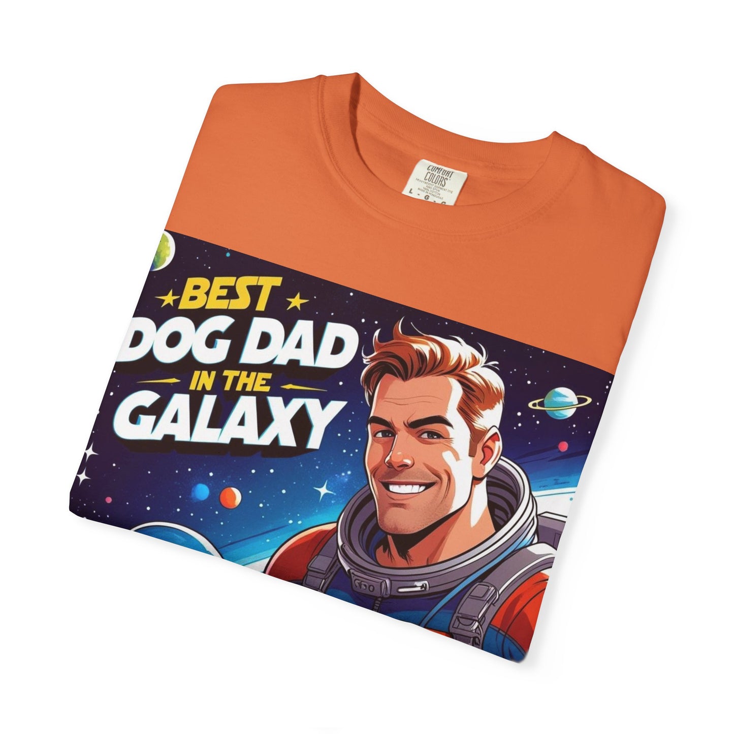 Best Dog Dad in the Galaxy Tee | Unisex Garment-Dyed T-shirt, Dog Lover Gift, Father's Day Shirt, Cute Dog Dad Apparel, Space Theme Tee