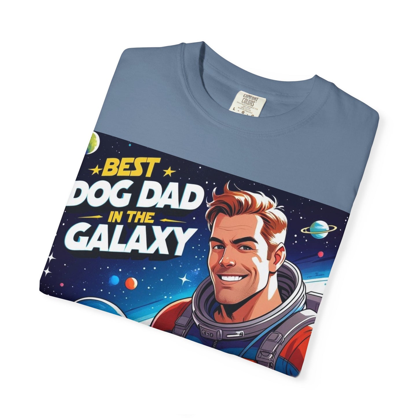 Best Dog Dad in the Galaxy Tee | Unisex Garment-Dyed T-shirt, Dog Lover Gift, Father's Day Shirt, Cute Dog Dad Apparel, Space Theme Tee