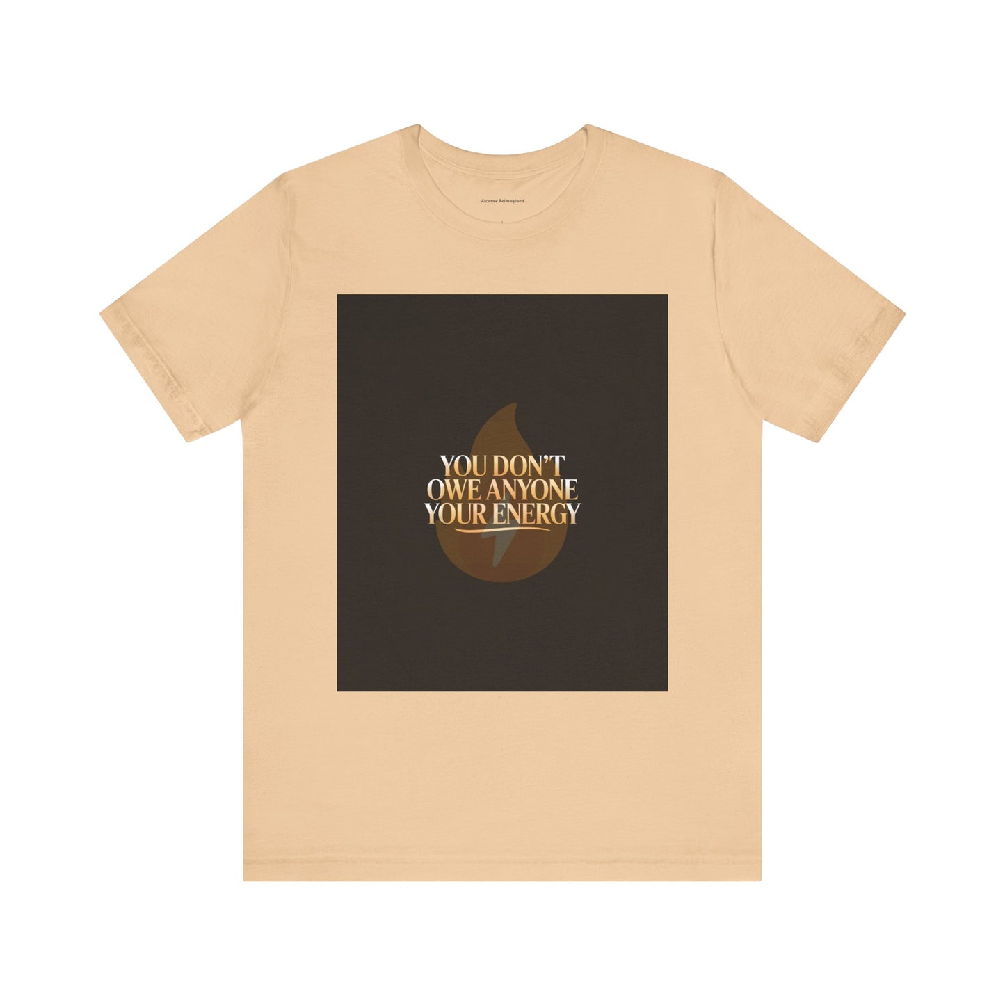 Motivational Quote Tee - "You Don't Owe Anyone Your Energy" Unisex Jersey Short Sleeve T-Shirt
