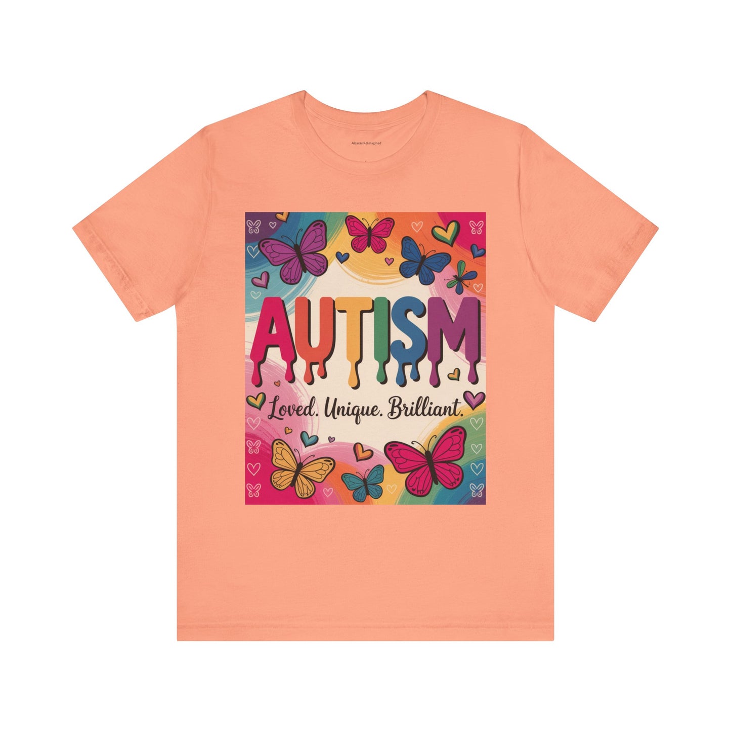 Autism Awareness Butterfly Tee  Loved, Unique, Brilliant Unisex Short Sleeve TShirt