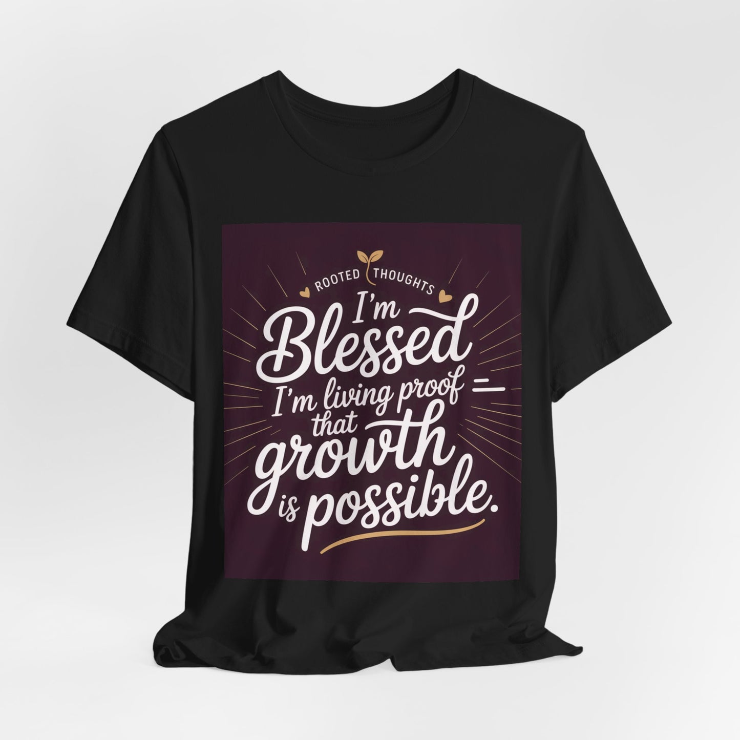 Unisex Growth Proof Tee - I'm Blessed, Inspirational Shirt, Motivational Gift, Spiritual Apparel, Positive Vibes, Everyday Wear