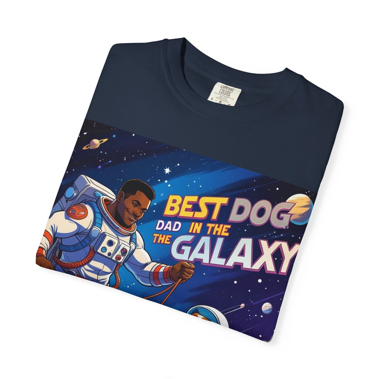 Best Dog Dad in the Galaxy T-Shirt, Unisex Space-Themed Tee, Dog Lover Gift, Father's Day Shirt, Gift for Dog Dads, Galaxy Graphic Tee