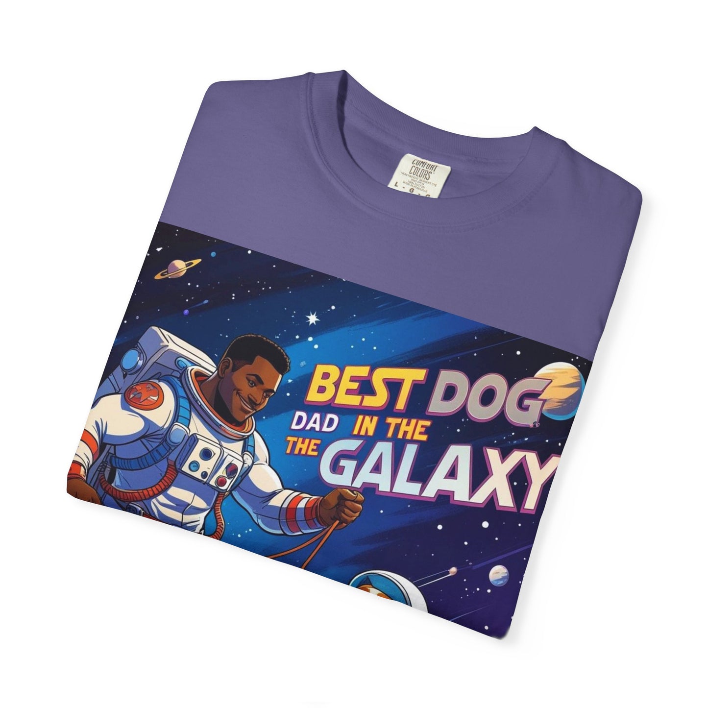 Best Dog Dad in the Galaxy T-Shirt, Unisex Space-Themed Tee, Dog Lover Gift, Father's Day Shirt, Gift for Dog Dads, Galaxy Graphic Tee
