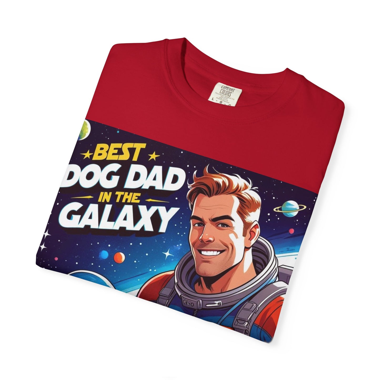 Best Dog Dad in the Galaxy Tee | Unisex Garment-Dyed T-shirt, Dog Lover Gift, Father's Day Shirt, Cute Dog Dad Apparel, Space Theme Tee