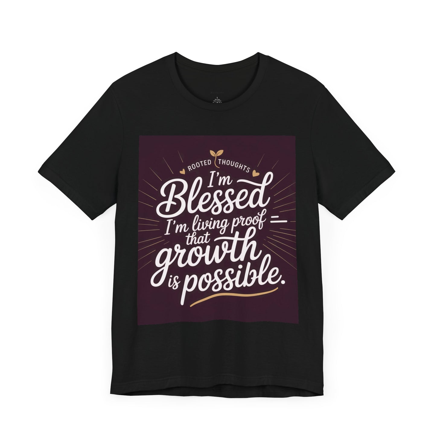Unisex Growth Proof Tee - I'm Blessed, Inspirational Shirt, Motivational Gift, Spiritual Apparel, Positive Vibes, Everyday Wear