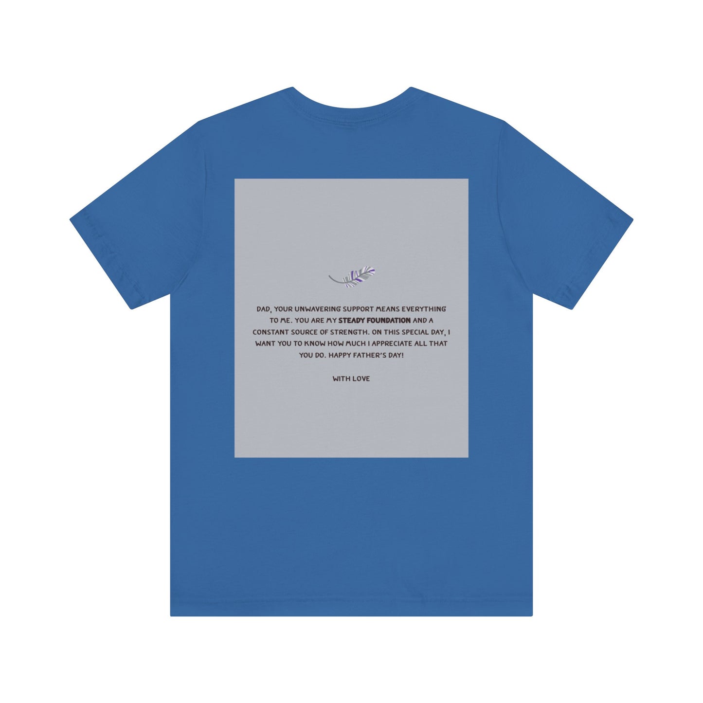 Father's Day Unisex Tee, Dad Gift Shirt, Casual Reminder, Family Love Apparel, Thoughtful Father's Day Gift