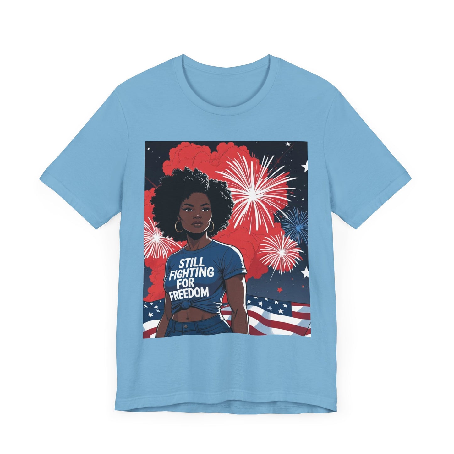 Patriotic Graphic Tee, Still Fighting for Freedom Shirt, Independence Day Outfit, Summer Casual Wear, Equality T-Shirt, Gift for Activists, 4Th of July
