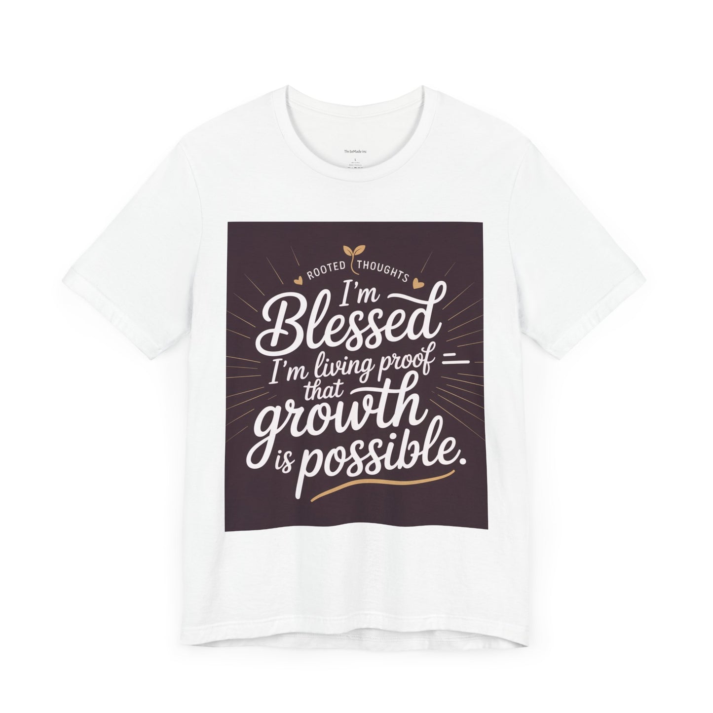 Unisex Growth Proof Tee - I'm Blessed, Inspirational Shirt, Motivational Gift, Spiritual Apparel, Positive Vibes, Everyday Wear