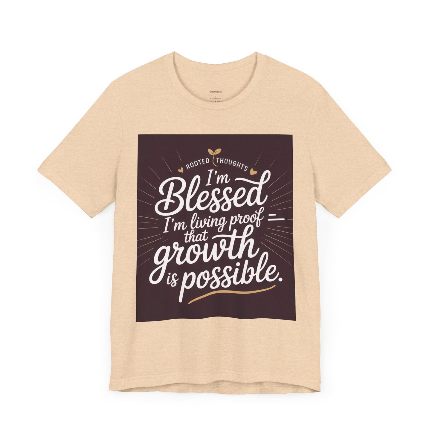 Unisex Growth Proof Tee - I'm Blessed, Inspirational Shirt, Motivational Gift, Spiritual Apparel, Positive Vibes, Everyday Wear