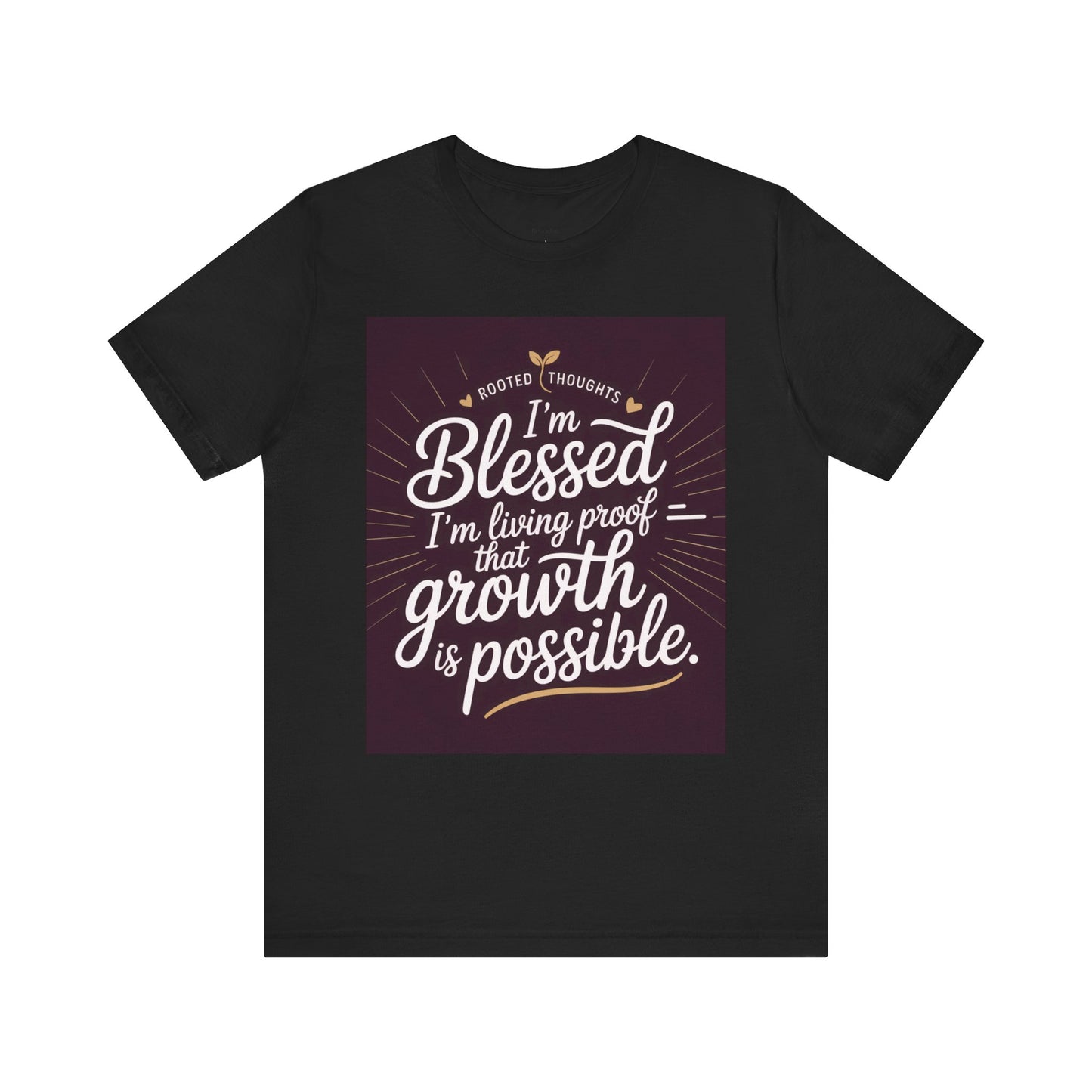 Unisex Growth Proof Tee - I'm Blessed, Inspirational Shirt, Motivational Gift, Spiritual Apparel, Positive Vibes, Everyday Wear